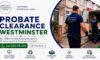 Probate House Clearance Services in Westminster Now Offered