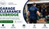 Garage Clearance Services in Uxbridge: Your Trusted Experts