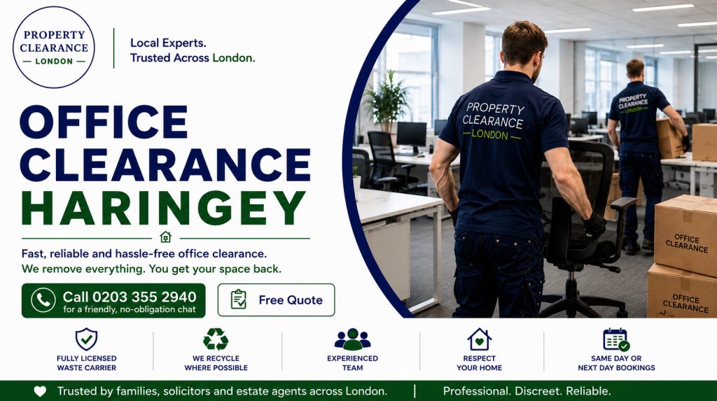 Office Clearance Services in Haringey: Fast and Affordable